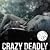 Crazy Deadly Beautiful Love