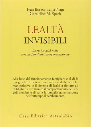 Lealtà invisibili: La reciprocità nella terapia familiare intergenerazionale
