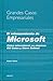 El relanzamiento de Microsoft: Cómo re inventaron su empresa Bill Gates y Steve Ballmer (Grandes Casos Empresariales)