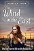 The Wind in the East by Pamela Pope