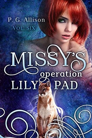 Missy's Operation Lily Pad (Missy the Werecat, #6)