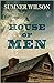 A House Of Men