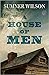 A House Of Men
