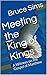 Meeting the King of Kings by Bruce Sims