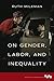 On Gender, Labor, and Inequality (Working Class in American History)