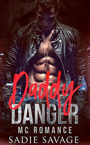 Daddy Danger  (Pythons MC, #3)