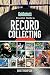 Goldmine's Essential Guide to Record Collecting by Dave Thompson Goldmine's Essential Guide to Record Collecting by Dave Thompson