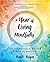 A Year of Living Mindfully by Randi Ragan