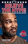 Believe the Hype! American Football - Mehr als nur ein Spiel by Patrick Esume