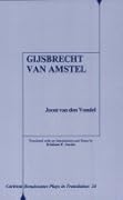 Gijsbrecht van Amstel (Carleton Renaissance Plays in Translation #24)