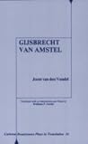 Gijsbrecht van Amstel (Carleton Renaissance Plays in Translation #24)