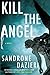 Kill the Angel