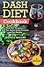 Dash Diet Cookbook: Dash Di...