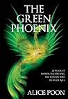 The Green Phoenix...