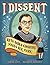 I Dissent: Ruth Bader Ginsburg Makes Her Mark