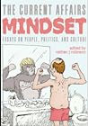 The Current Affairs Mindset: Essays on People, Politics, and Culture