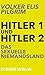 Hitler 1 und Hitler 2. Das ...