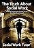 The Truth About Social Work...