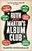 Ruth and Martin’s Album Club