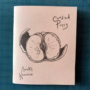 Candied Pussy (Chapbook)