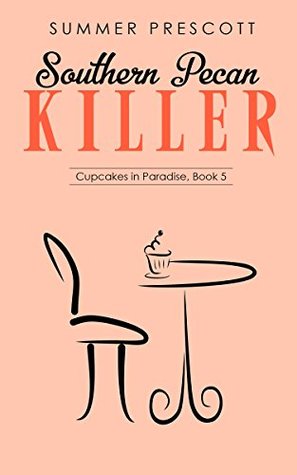 Southern Pecan Killer (Cupcakes in Paradise #5)