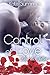 Control of Love: Lass dich ...