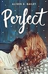Perfect by Alison G. Bailey