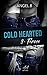 Cold Hearted: Féroce (French Edition)