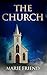 The Church by Marie Friend