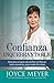 Confianza inquebrantable: Descubra el gozo de confiar en Dios en todo momento, para todas las cosas (Spanish Edition)