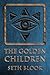 The Golden Children by Seth Bloor