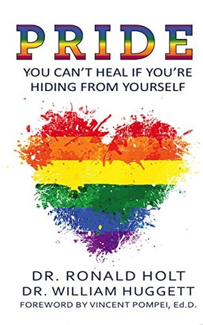 PRIDE: You Can't Heal If You're Hiding From Yourself