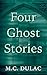 Four Ghost Stories