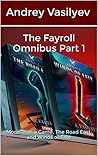 The Fayroll Omnibus Part 1 by Andrey Vasilyev