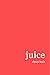 Juice