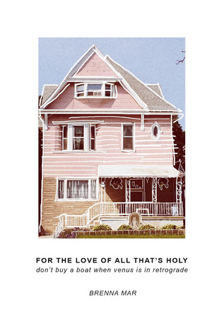 For the Love of All That's Holy, Don't Buy a Boat When Venus is in Retrograde (ebook)