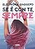 Se è con te, sempre (La storia di Effy e James Vol. 2) by Eleonora Gaggero