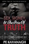 Sex, Money, and the Price of Truth