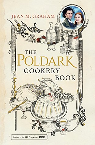The Poldark Cookery Book (Kindle Edition)