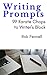 Writing Prompts: 99 Karate Chops to Writer's Block
