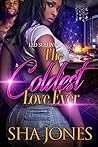The Coldest Love ...