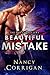 Beautiful Mistake by Nancy Corrigan