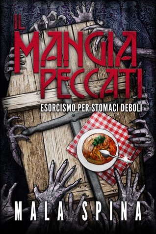 Il Mangia Peccati, Esorcismo per Stomaci Deboli
