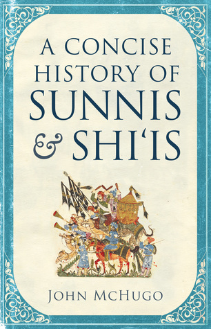 A Concise History of Sunnis and Shi‘is (Hardcover)