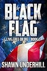 Black Flag (Live Free or Die #2)