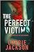 The Perfect Victim by Corrie Jackson