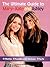 The Ultimate Guide to Mary-Kate and Ashley