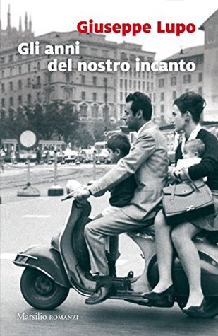 Gli anni del nostro incanto (Kindle Edition)