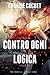 Contro ogni logica by Charlie Cochet