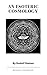 An Esoteric Cosmology